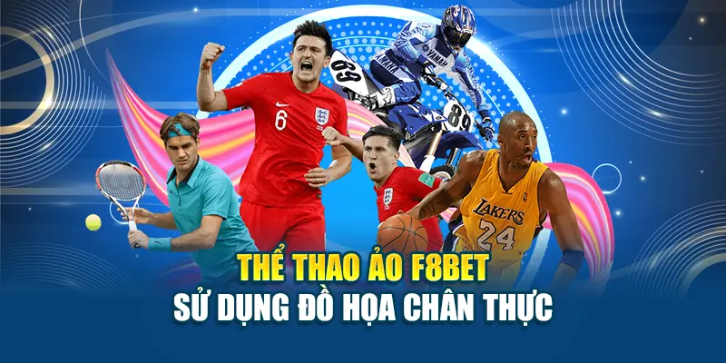 Thể thao ảo F8BET sử dụng đồ họa chân thực
